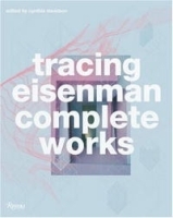 Tracing Eisenman: Complete Works артикул 1197a.