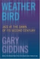 Weather Bird: Jazz at the Dawn of Its Second Century артикул 4656b.
