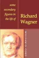 Some Secondary Figures in the Life of Richard Wagner артикул 4730b.