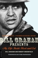 Bill Graham Presents: My Life Inside Rock and Out артикул 4796b.