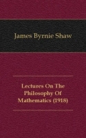 Lectures On The Philosophy Of Mathematics артикул 4630b.