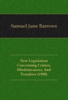New Legislation Concerning Crimes, Misdemeanors, And Penalties артикул 4640b.