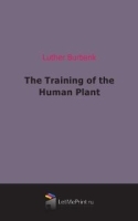 The Training of the Human Plant артикул 4772b.